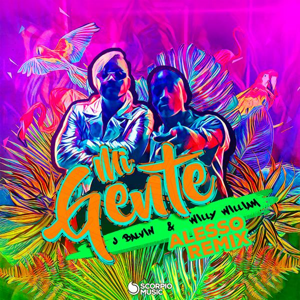 J Balvin, Willy William - Mi Gente (Alesso Remix) mp3