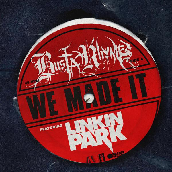 Busta Rhymes, Linkin Park - We Made It (feat. Linkin Park) [Instrumental] mp3