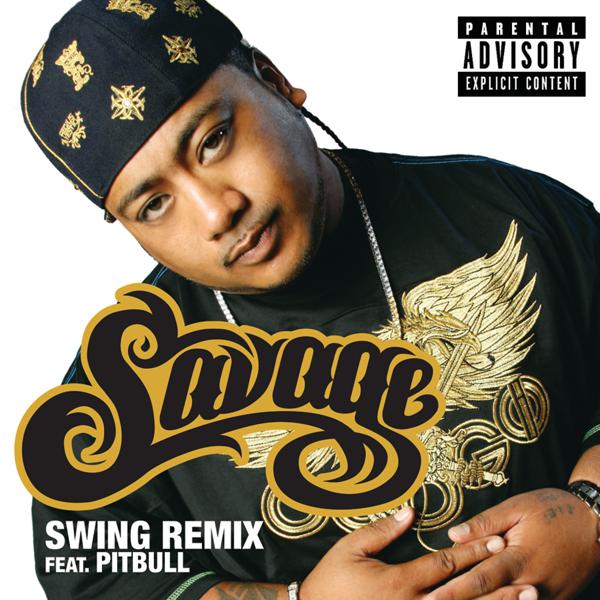 Savage, Pitbull - Swing (Remix - Explicit) mp3