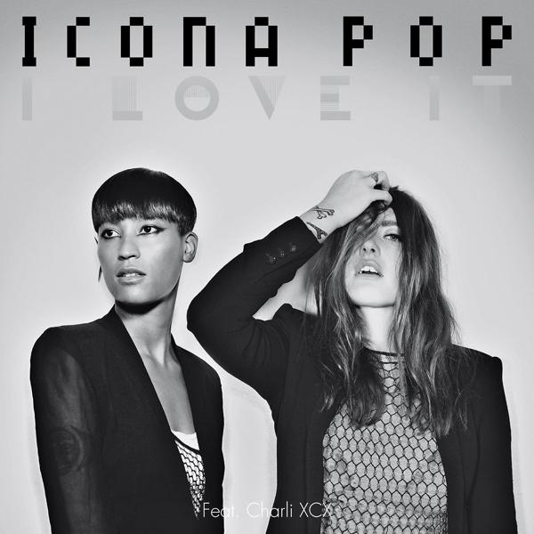 Icona Pop, Charli XCX - I Love It (feat. Charli XCX) (Original Version) mp3