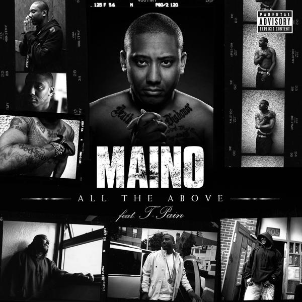 Maino, T-Pain - All the Above (feat. T-Pain) mp3