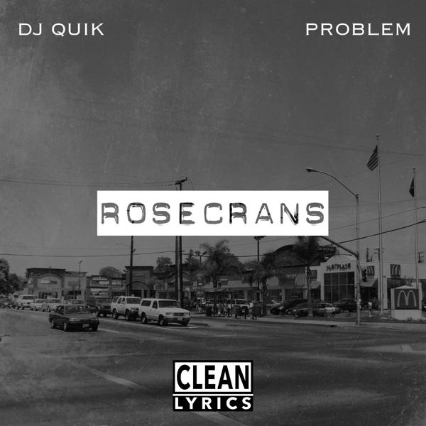 DJ Quik, Problem, The Game, Candace Boyd - Rosecrans (feat. The Game & Candace Boyd) mp3