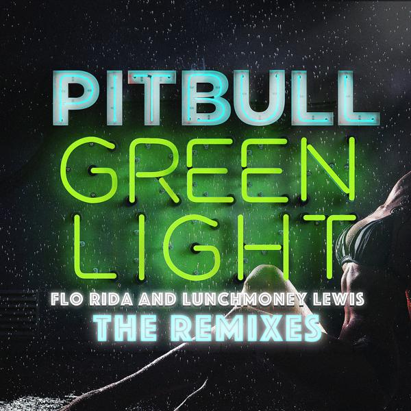 Pitbull, Flo Rida, LunchMoney Lewis - Greenlight (TJR Extended Mix) mp3