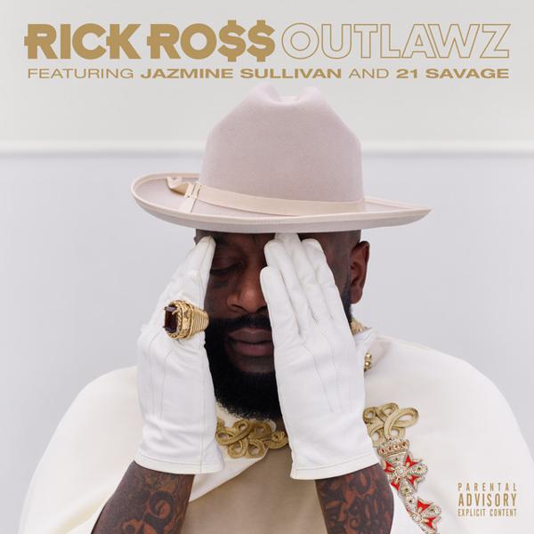 Rick Ross, Jazmine Sullivan, 21 Savage - Outlawz (feat. Jazmine Sullivan & 21 Savage) mp3