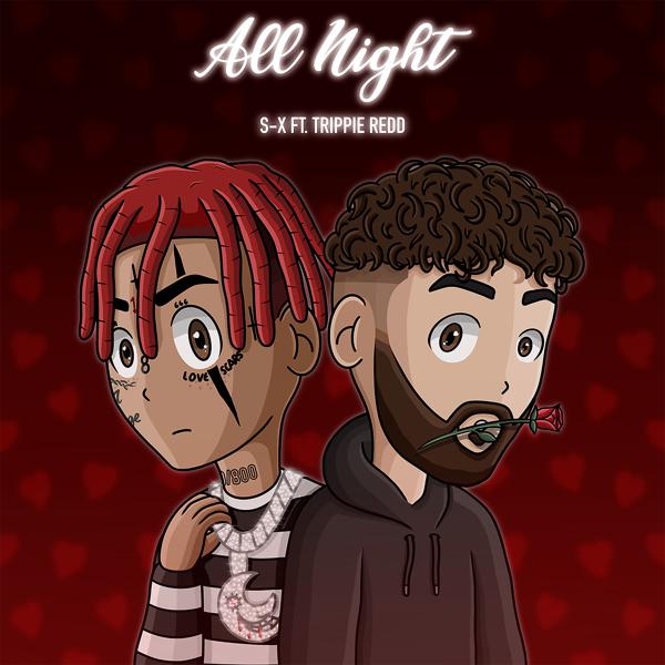 S-X, Trippie Redd - all night (feat. Trippie Redd) mp3