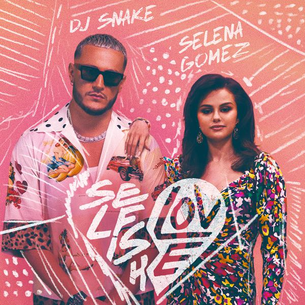 DJ Snake, Selena Gomez - Selfish Love mp3