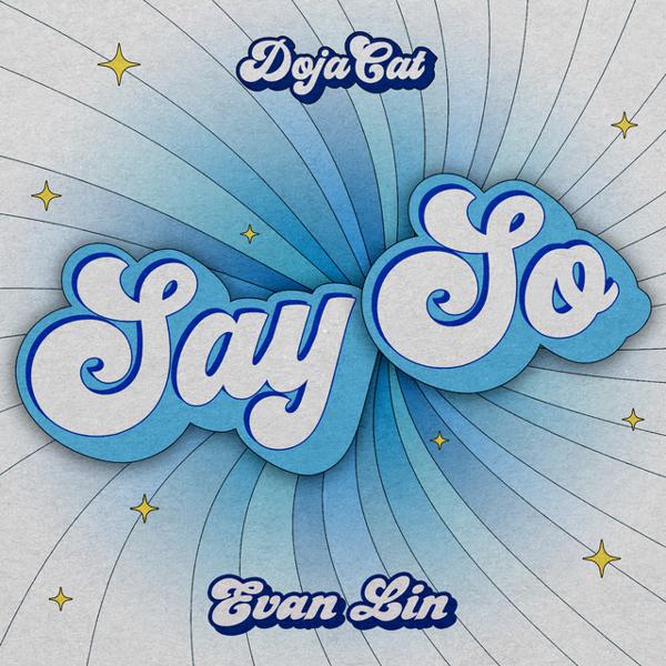 Doja Cat - Say So (feat. Evan Lin) mp3