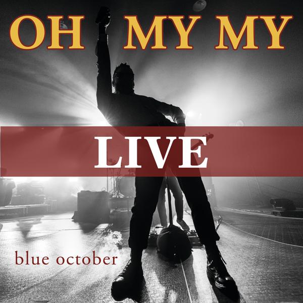 Blue October - Oh My My (Live from Austin) mp3