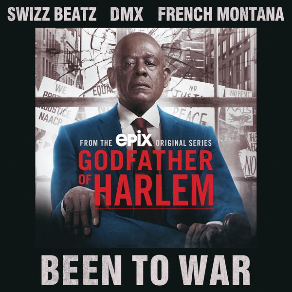 Godfather of Harlem, Swizz Beatz, DMX, French Montana - Been To War mp3