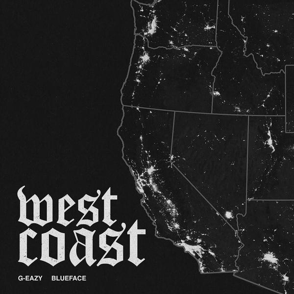 G Eazy, BlueFace - West Coast mp3