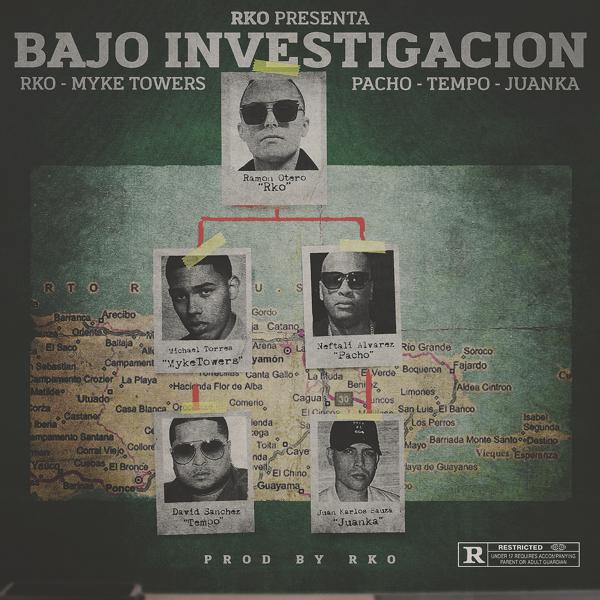 Myke Towers, Tempo, Pacho, Juanka - Bajo Investigación mp3