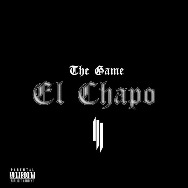 The Game, Skrillex - The Game & Skrillex: El Chapo mp3