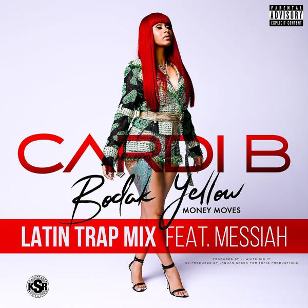 Cardi B, Messiah - Bodak Yellow (feat. Messiah) [Latin Trap Remix] mp3