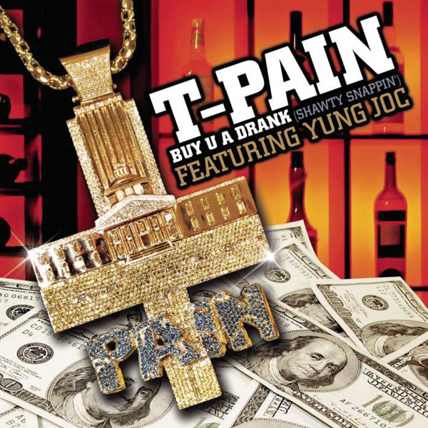 T-Pain, Yung Joc - Buy U A Drank (Shawty Snappin') (Instrumental) mp3