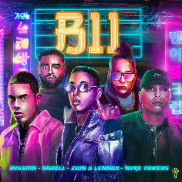 Rvssian, Darell, Zion and Lennox, Myke Towers - B11 mp3