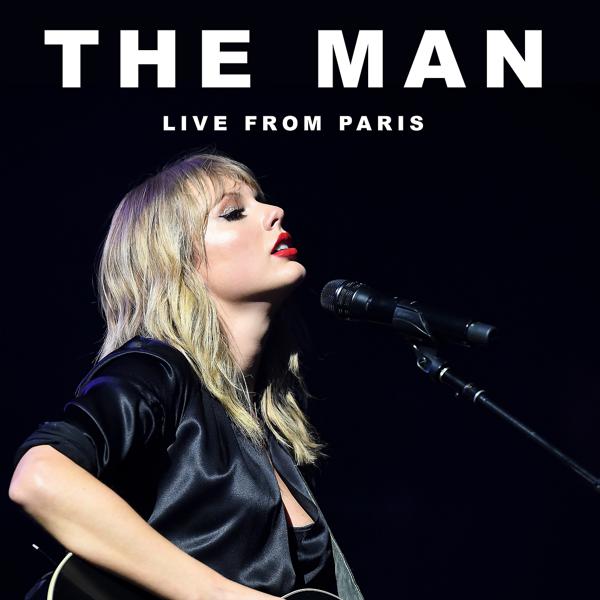 Taylor Swift - The Man (Live From Paris) mp3