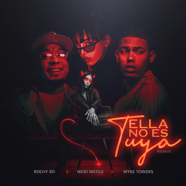 Rochy RD, Myke Towers, Nicki Nicole - Ella No Es Tuya (Remix) mp3