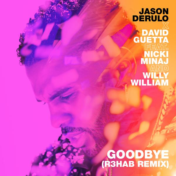 Jason Derulo, David Guetta, Nicki Minaj, Willy William - Goodbye (feat. Nicki Minaj & Willy William) [R3HAB Remix] mp3