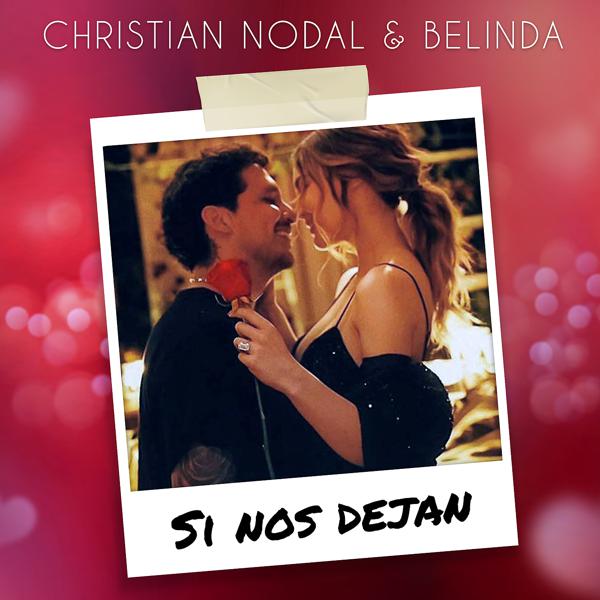 Christian Nodal, Belinda - Si Nos Dejan mp3