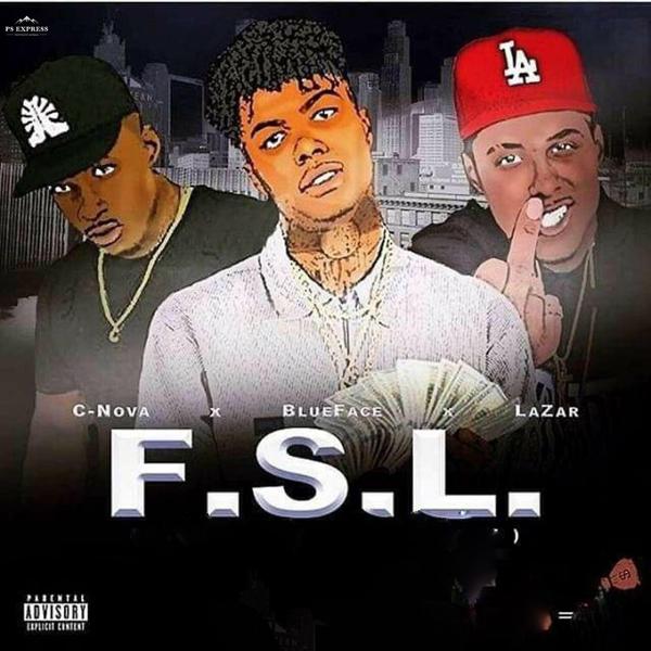 C Nova, BlueFace, Lazar - F.S.L. mp3