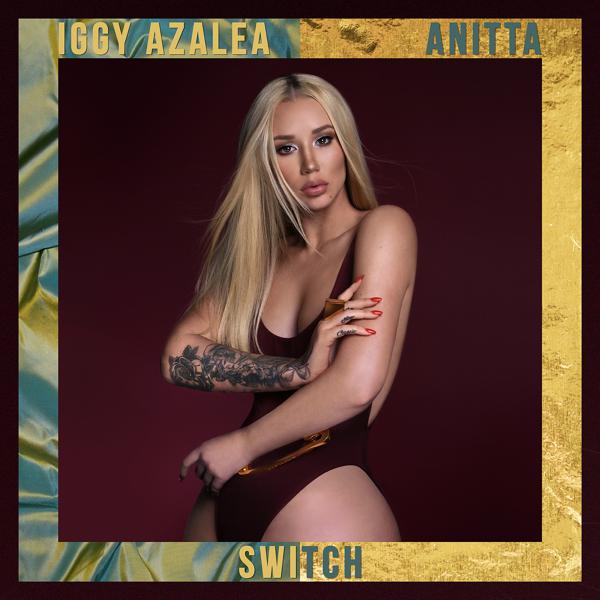 Iggy Azalea, Anitta - Switch mp3