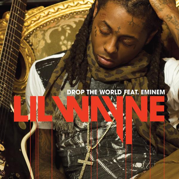 Lil Wayne, Eminem - Drop The World (Album Version (Edited)) mp3