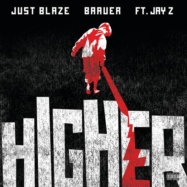 Just Blaze, Baauer, JAY-Z - Higher (Extended) mp3