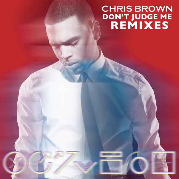 Chris Brown - Don't Judge Me (Dave Audé Extended Mix) mp3