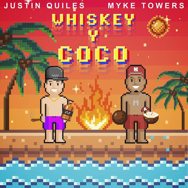 Justin Quiles, Myke Towers - Whiskey y Coco mp3