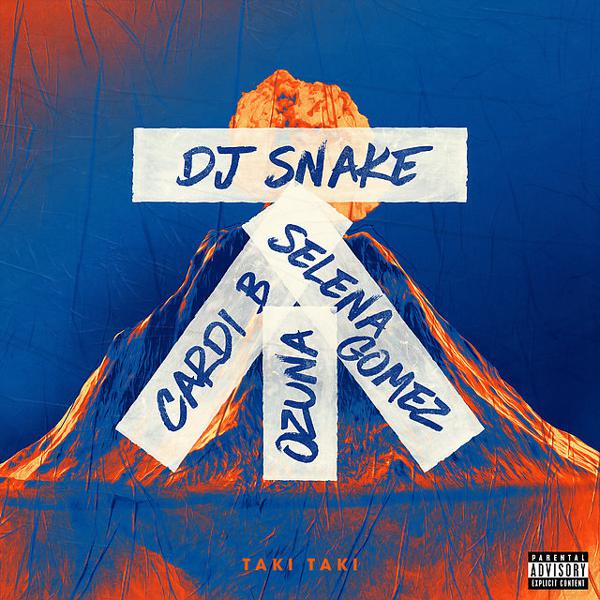 DJ Snake, Selena Gomez, Ozuna - Taki Taki (with Selena Gomez, Ozuna & Cardi B) mp3