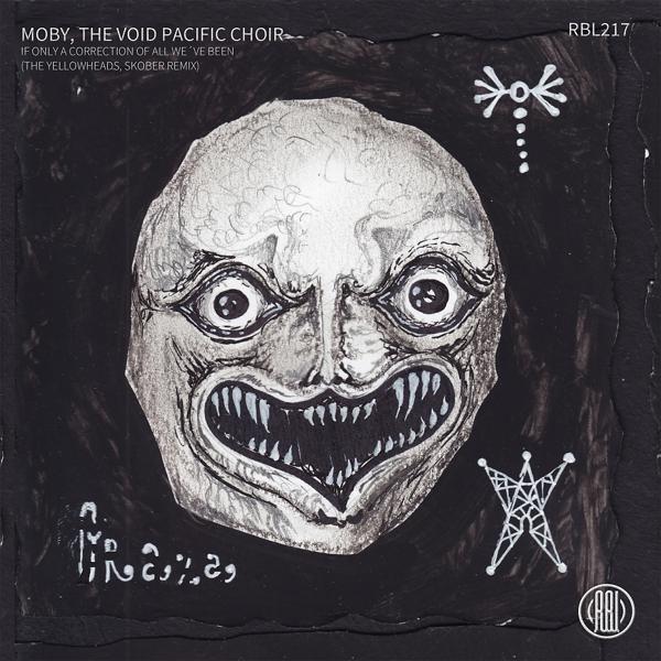 Moby, The Void Pacific Choir - If Only A Correction Of All We've Been (The YellowHeads, Skober Remix) mp3