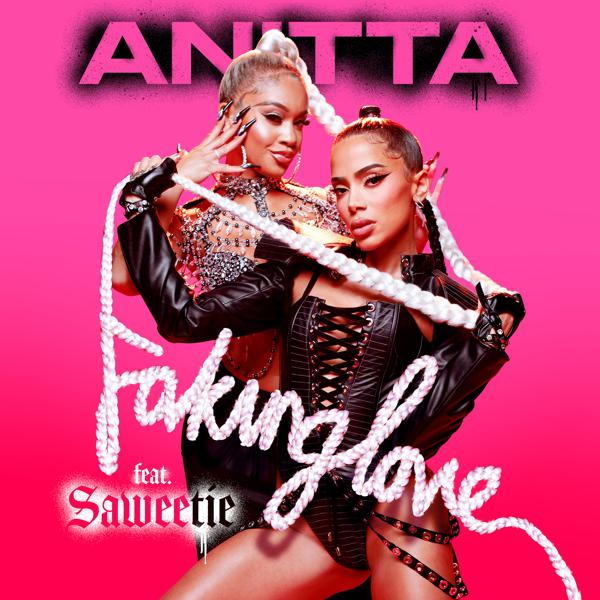 Anitta, Saweetie - Faking Love (feat. Saweetie) mp3