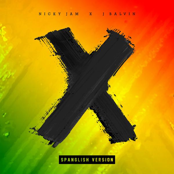 Nicky Jam, J Balvin - X (Spanglish Version) mp3