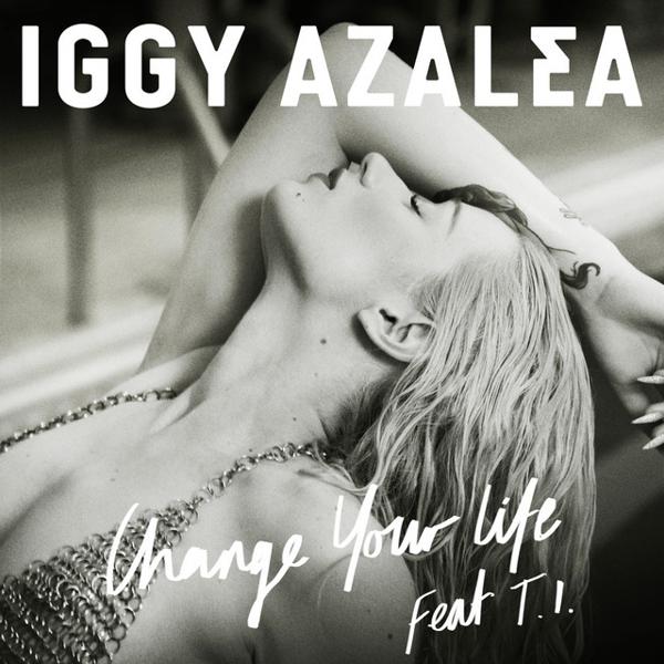 Iggy Azalea - Change Your Life - Shift K3Y Remix mp3