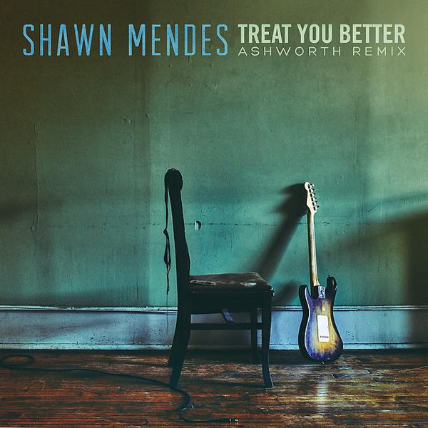 Shawn Mendes - Treat You Better - Ashworth Remix mp3