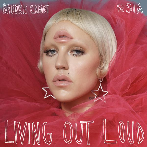 Brooke Candy, Sia - Living Out Loud mp3