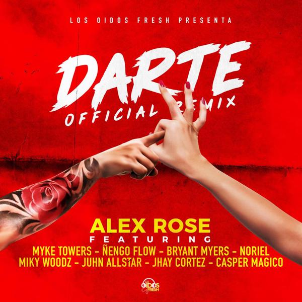 Nengo Flow, Alex Rose, Bryant Myers, Noriel, Juhn, Miky Woodz, Jhay Cortez, Myke Towers, Casper Mágico - Darte Remix mp3