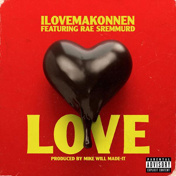 I LOVE MAKONNEN, Rae Sremmurd - Love (feat. Rae Sremmurd) mp3