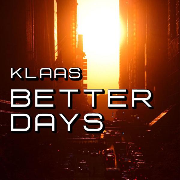 Klaas - Better Days (Klaas Gloss Mix Edit) mp3