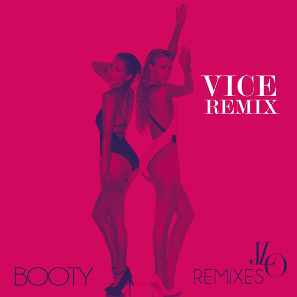 Jennifer Lopez, Iggy Azalea - Booty (Vice Remix) mp3