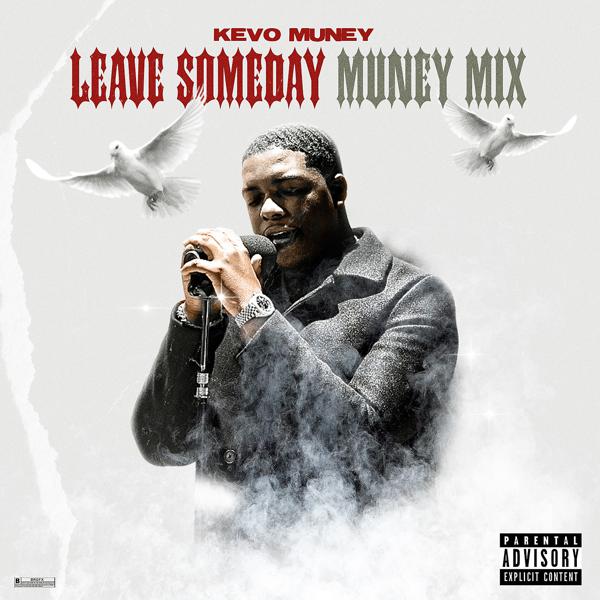 Kevo Muney, Lil Durk - Leave Some Day (feat. Lil Durk) mp3