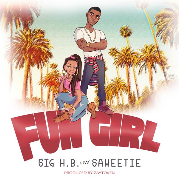 Sig H.B., Zaytoven, Saweetie - Fun Girl (feat. Saweetie) mp3