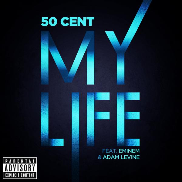 50 Cent, Eminem, Adam Levine - My Life mp3