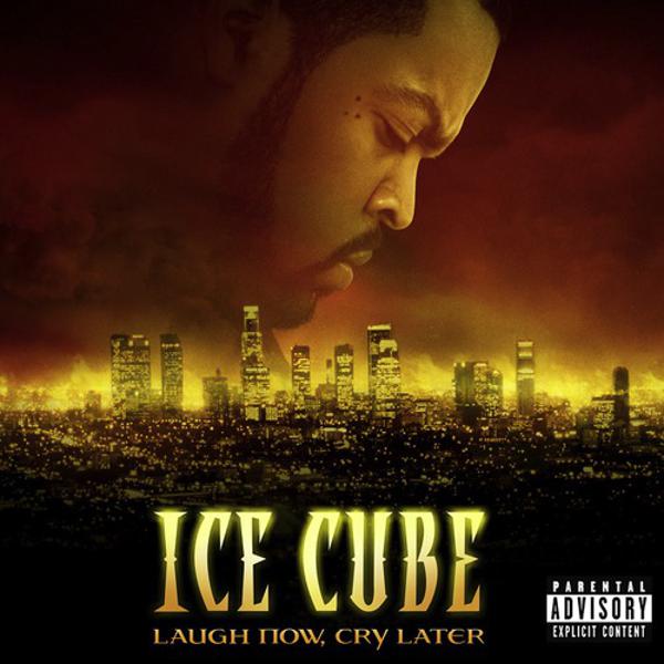 Ice Cube - Laugh Now, Cry Later mp3