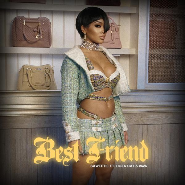 Saweetie, Vava, Doja Cat - Best Friend (feat. Doja Cat & VaVa) [Remix] mp3