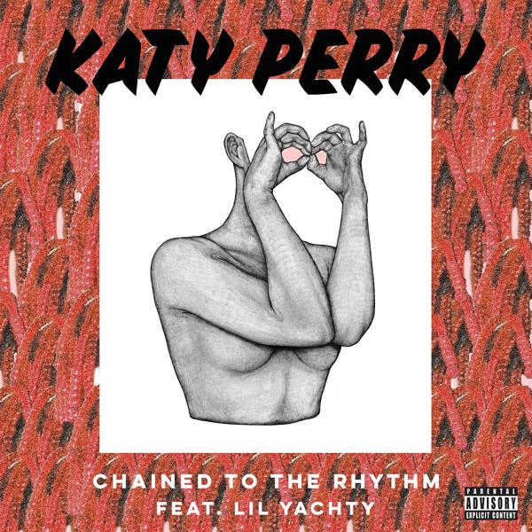 Katy Perry, Lil Yachty - Chained To The Rhythm mp3