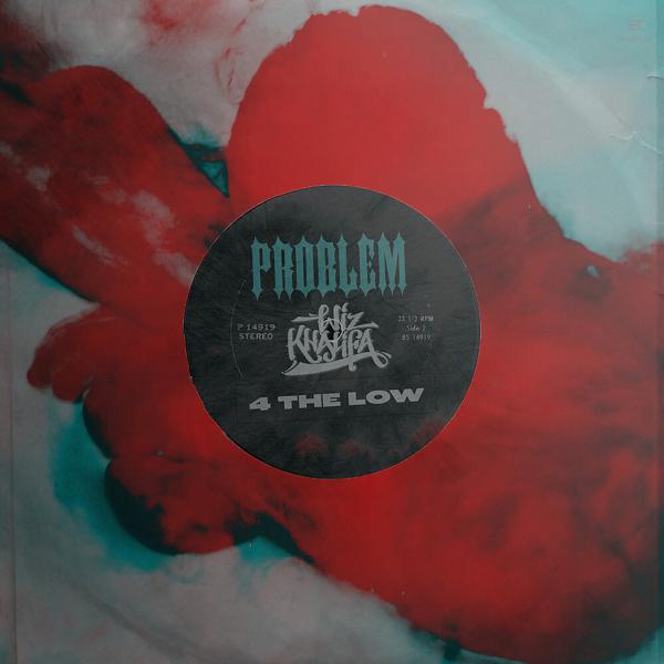 Problem, Wiz Khalifa - 4 THE LOW mp3