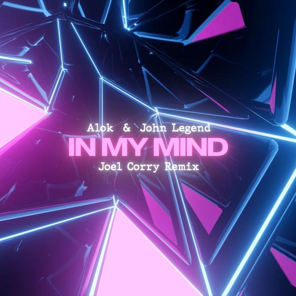 Alok, John Legend - In My Mind (Joel Corry Remix) mp3