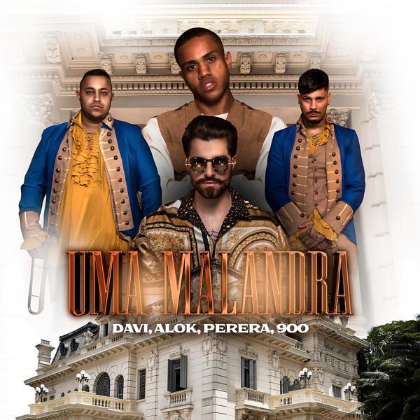 Mc Davi, Alok, DJ 900, Perera DJ - Uma Malandra mp3