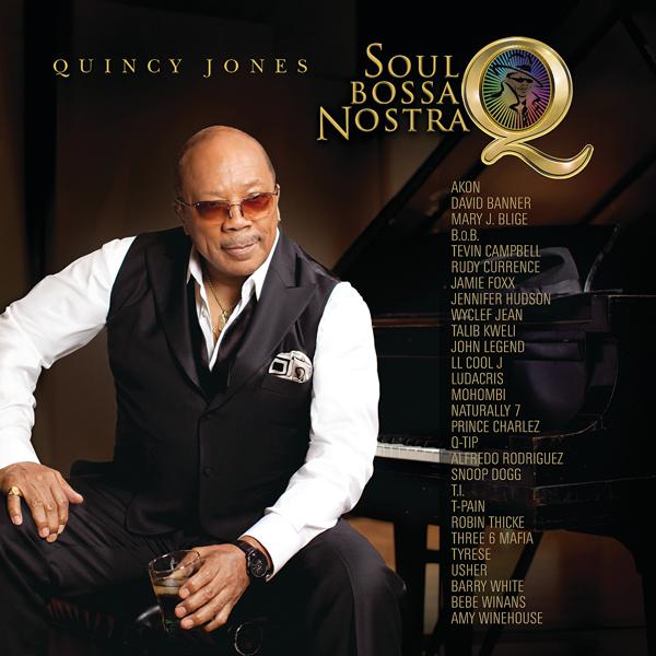 Quincy Jones, Ludacris, Naturally 7, Rudy Currence - Soul Bossa Nostra mp3